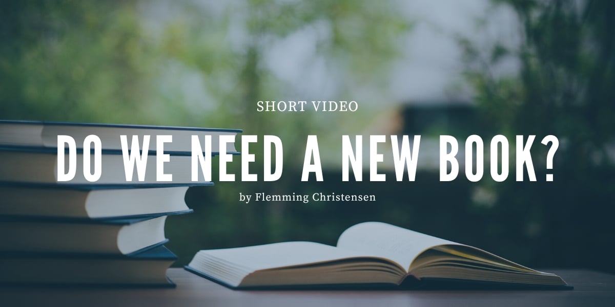 Do we need a new book - video - Flemming Christensen