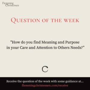 Question of the week - Care and Attention - Flemming Christensen